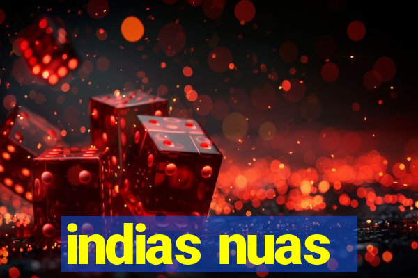 indias nuas